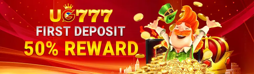 first deposit 50% reward-ug777