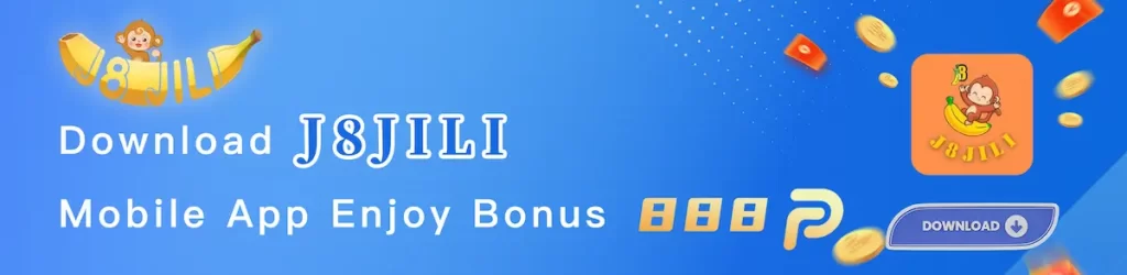 J8JILI-DOWNLOAD APP BONUS P888-b