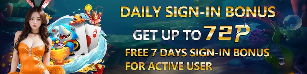 DAILY SIGN-IN BONUS GET P72