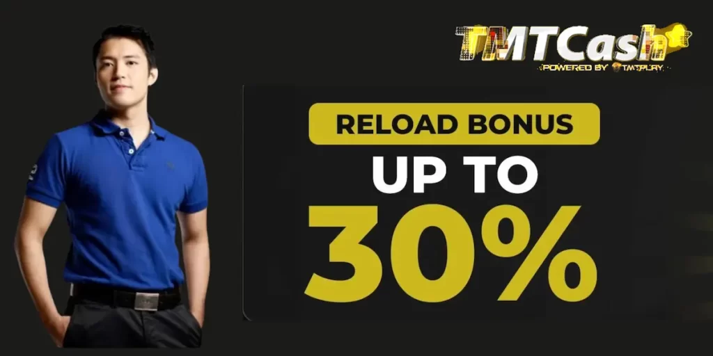 reload bonus up to 30%-tmt cash -mark