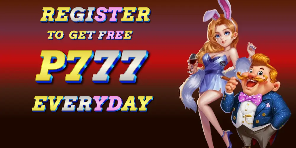 register to get free P777 everyday