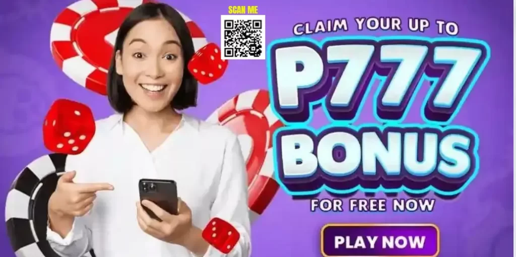 Claim your up to P777 bonus for free now