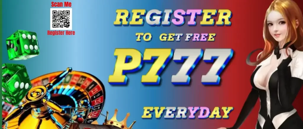 REGISTER TO GET FREE P777