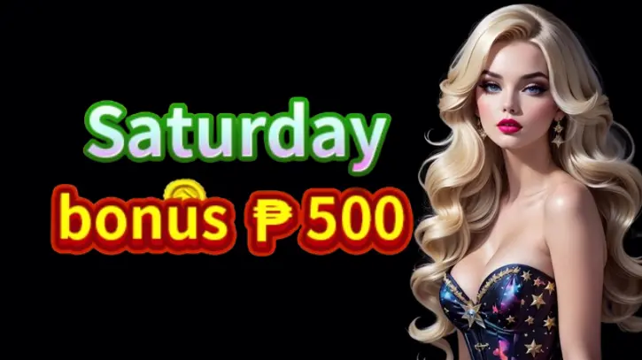 PH777 Saturday bonus ₱500