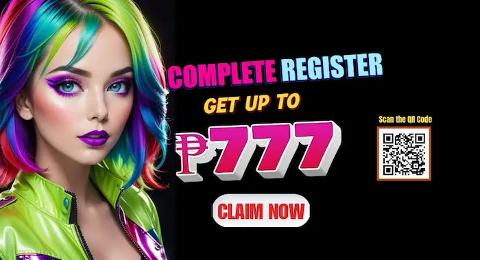 Complete Register get up to ₱777 -Claim Now